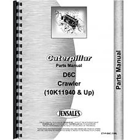 Aftermarket Fits Caterpillar D6C Crawler 10K11940+ Parts Manual (New) RAP69584